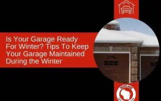 A red banner with white text reads, "Is Your Garage Ready For Winter?" next to a snow-covered brick garage, emphasizing garage door repair services in Green Bay and Appleton. A small logo at the bottom shows Bestland Garage Door Service.| Bestland Garage Door Service – Green Bay Garage Door Repair