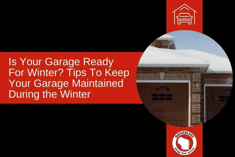 Tips for Winter Maintenance | Bestland Garage Door Service