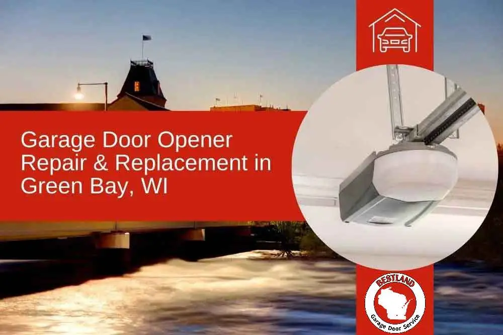 A bridge at sunset with a prominent sign advertising garage door opener repair and replacement in Green Bay. The image includes an inset of a…| Bestland Garage Door Service – Green Bay Garage Door Repair