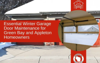Winter garage door maintenance tips for Green Bay and Appleton homeowners by Bestland Garage Door Service.